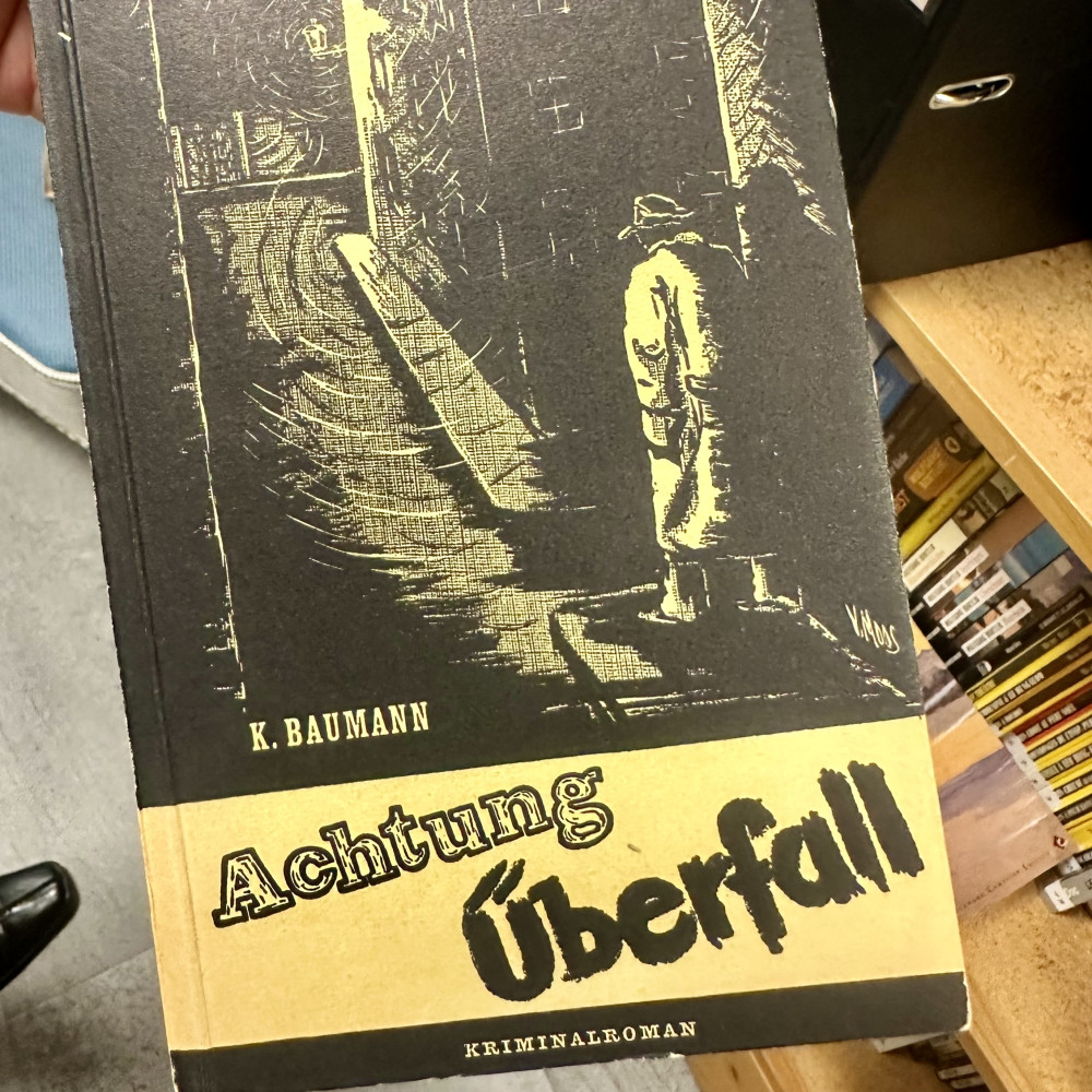 Trouvaillen: «Achtung Überfall» von Kaethe Baumann (1945) – erster Krimi einer Schweizer Autorin.